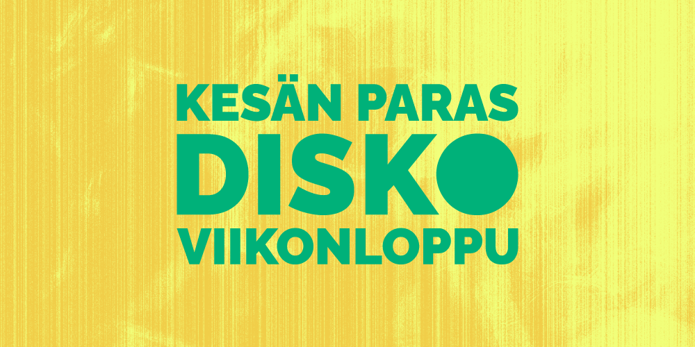 Kesän Paras Discoviikonloppu lauantai