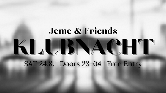 Jeme & Friends: KLUBNACHT