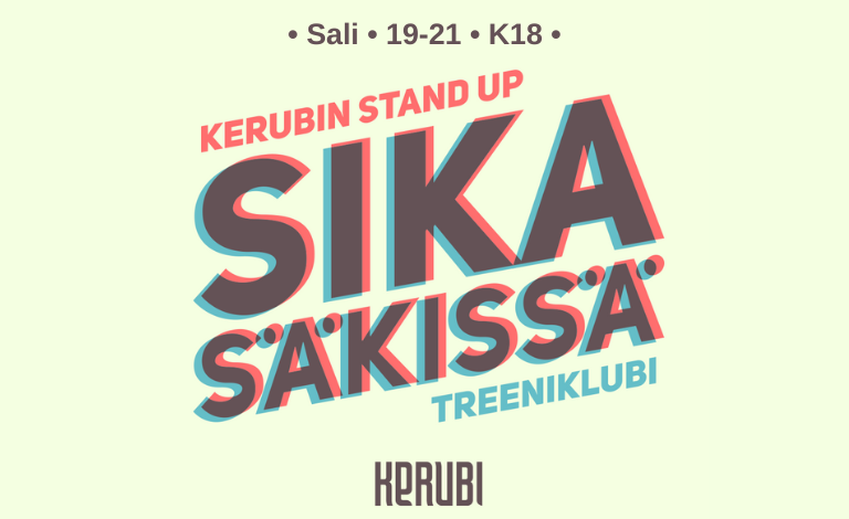 Kerubin Stand up: Sika Säkissä treeniklubi